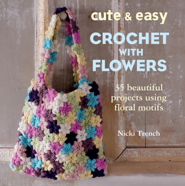 Cute and Easy Crochet with Flowers, EPUB eBook