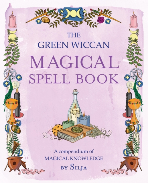 The Green Wiccan Magical Spell Book, EPUB eBook