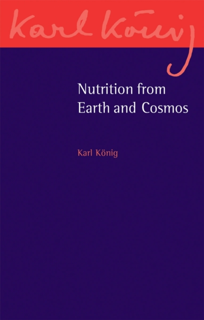 Nutrition from Earth and Cosmos, Paperback / softback Book