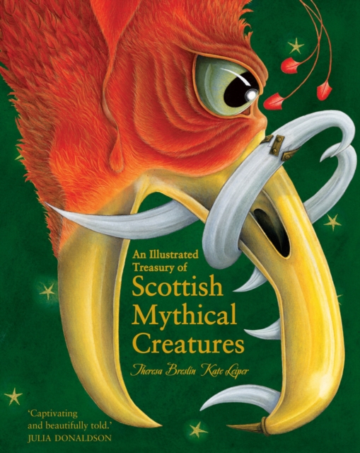 An Illustrated Treasury of Scottish Mythical Creatures, Hardback Book
