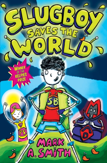 Slugboy Saves the World, Paperback / softback Book
