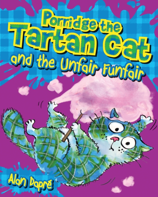 Porridge the Tartan Cat and the Unfair Funfair, EPUB eBook