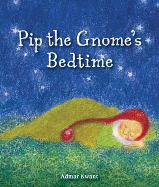 Pip the Gnome's Bedtime, Board book Book