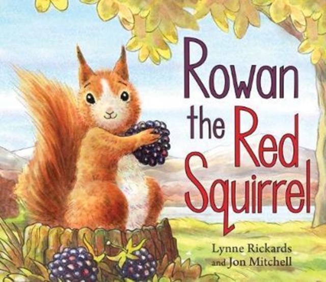Rowan the Red Squirrel, Paperback / softback Book