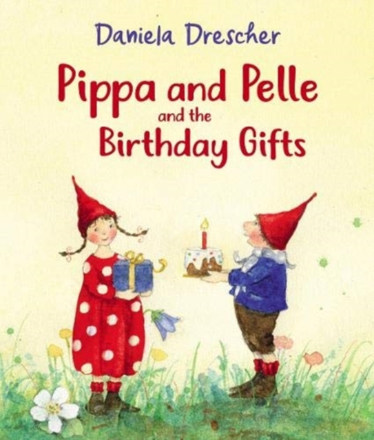 Pippa and Pelle and the Birthday Gifts, Board book Book