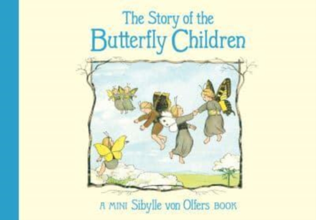 The Story of the Butterfly Children, Hardback Book