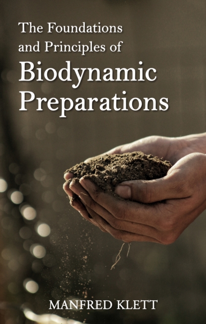 The Foundations and Principles of Biodynamic Preparations, EPUB eBook