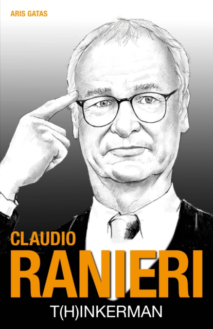 Claudio Ranieri : T(h)inkerman, EPUB eBook