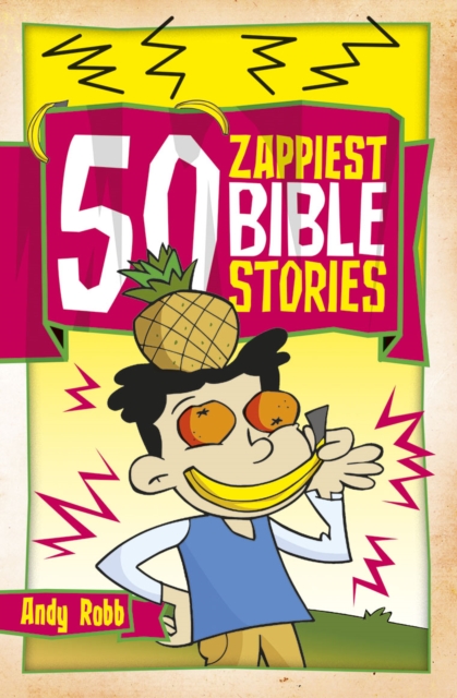 50 Zappiest Bible Stories, Paperback / softback Book
