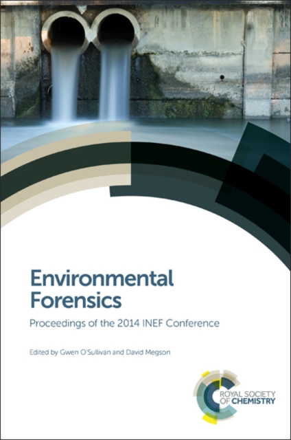 Environmental Forensics : Proceedings of the 2014 INEF Conference, PDF eBook