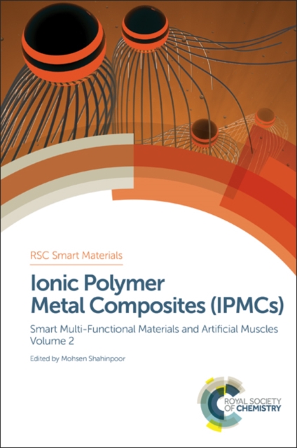 Ionic Polymer Metal Composites (IPMCs) : Smart Multi-Functional Materials and Artificial Muscles, Volume 2, PDF eBook