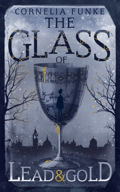 The Glass of Lead and Gold, Hardback Book