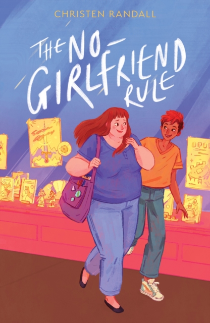 The No-Girlfriend Rule, Paperback / softback Book