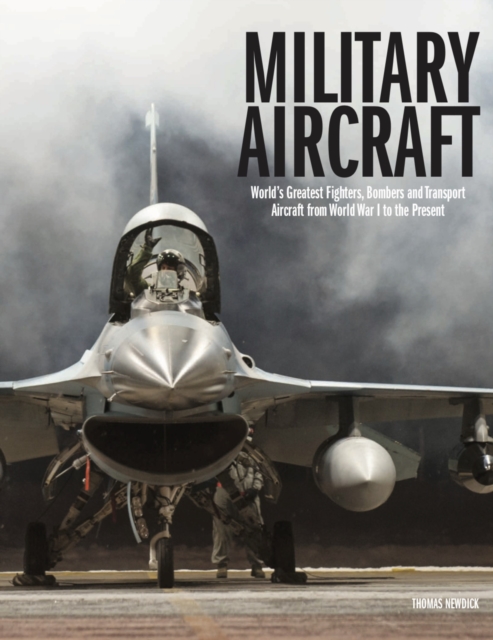 The World's Greatest Military Aircraft : An Illustrated History, EPUB eBook
