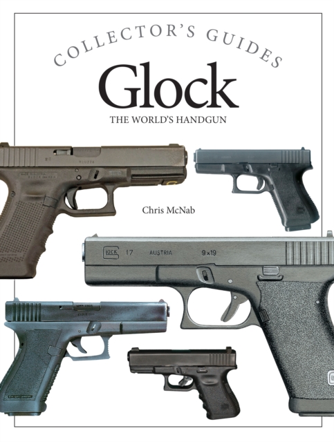 Glock : The World's Handgun, EPUB eBook