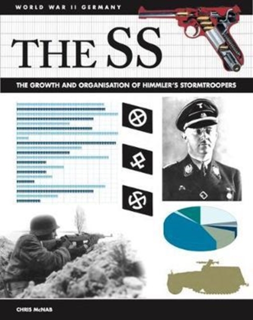 The SS : Facts, Figures and Data for Himmler's Stormtroopers, Paperback / softback Book