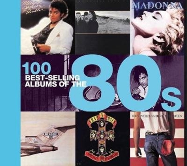 100 Best Selling Albums of the 80s, Hardback Book