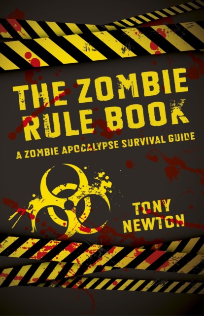 The Zombie Rule Book : A Zombie Apocalypse Survival Guide, EPUB eBook