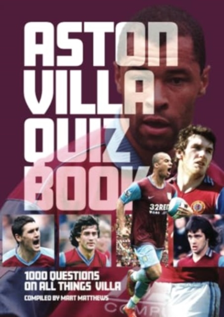 Aston Villa FC Quiz Book, Paperback / softback Book