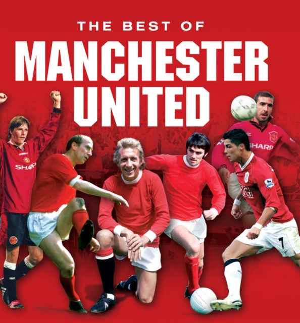 Manchester United ... The Best of, EPUB eBook