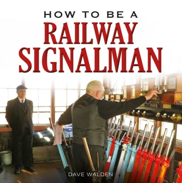 How to be a Railway Signalman, EPUB eBook