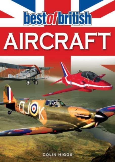 Best of British Aircraft, Paperback / softback Book
