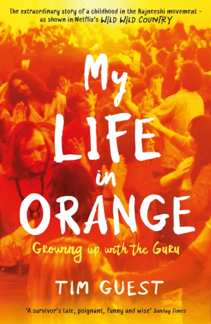 My Life in Orange : Growing Up with the Guru, EPUB eBook