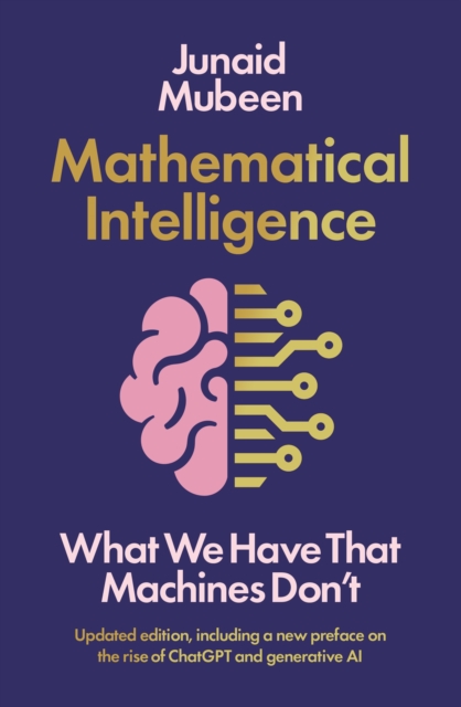 Mathematical Intelligence : What We Have that Machines Don't, EPUB eBook