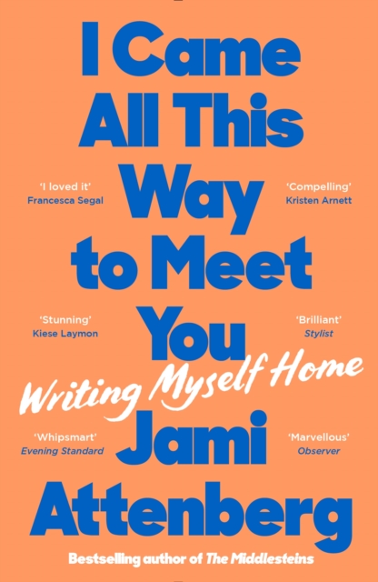 I Came All This Way to Meet You : Writing Myself Home, EPUB eBook