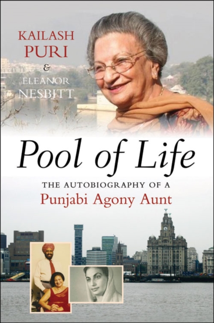 Pool of Life : The Autobiography of a Punjabi Agony Aunt, PDF eBook