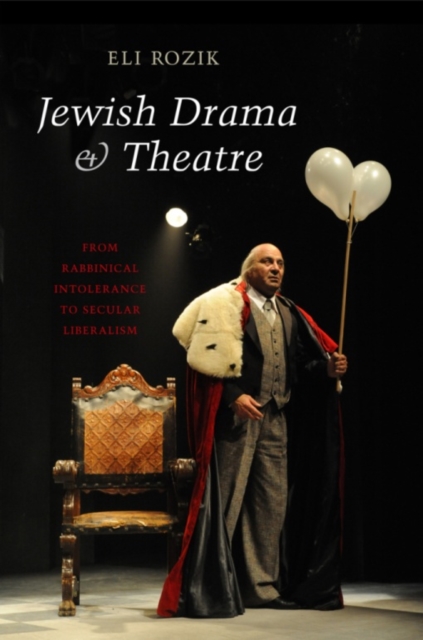 Jewish Drama &amp; Theatre, PDF eBook
