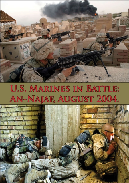 U.S. Marines In Battle: An-Najaf, August 2004. [Illustrated Edition], EPUB eBook