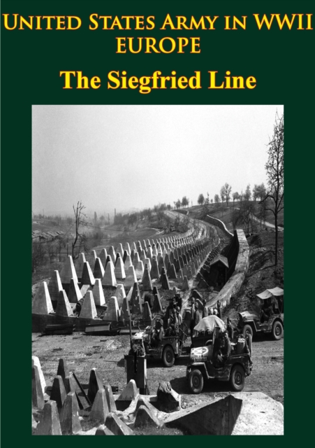 United States Army In WWII - Europe - The Siegfried Line Campaign, EPUB eBook