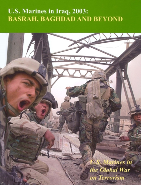 U.S. Marines In Iraq, 2003: Basrah, Baghdad And Beyond:, EPUB eBook