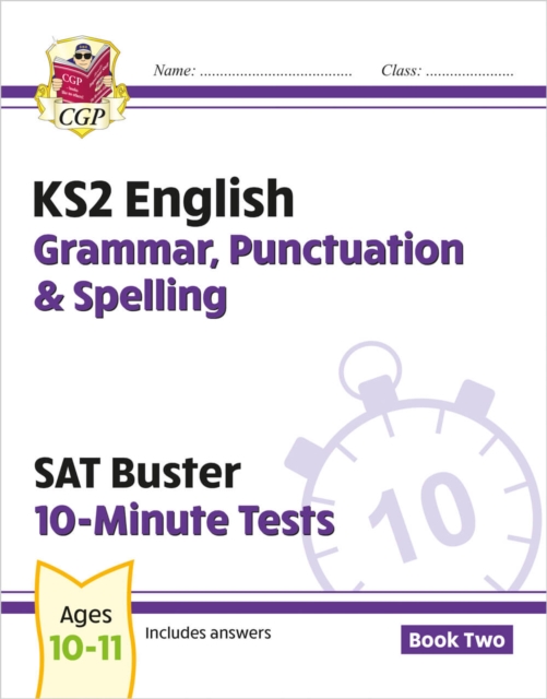 KS2 English SAT Buster 10-Minute Tests: Grammar, Punctuation & Spelling - Book 2 (for 2024), Paperback / softback Book