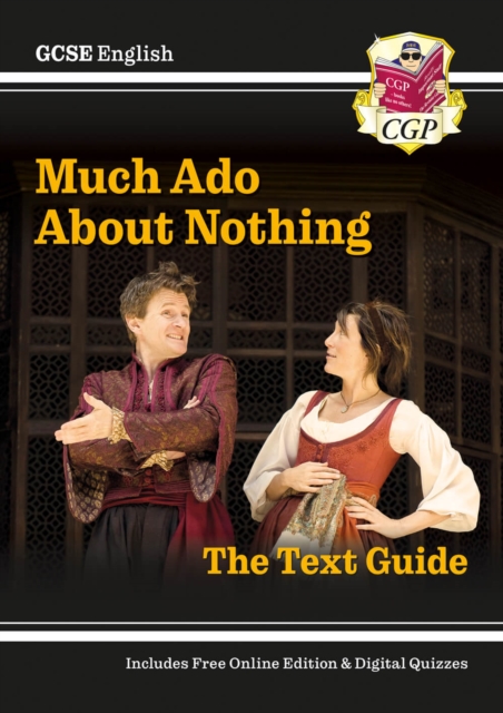 GCSE English Shakespeare Text Guide - Much Ado About Nothing includes Online Edition & Quizzes, Multiple-component retail product, part(s) enclose Book