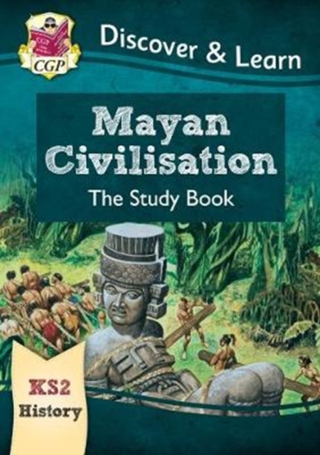 KS2 History Discover & Learn: Mayan Civilisation Study Book, Paperback / softback Book