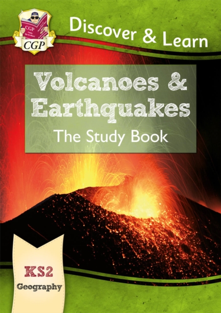 KS2 Geography Discover & Learn: Volcanoes and Earthquakes Study Book, Paperback / softback Book