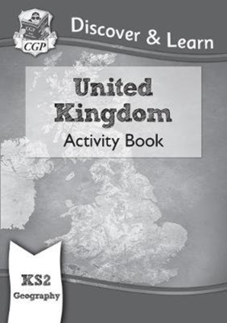 KS2 Geography Discover & Learn: United Kingdom Activity Book, Paperback / softback Book