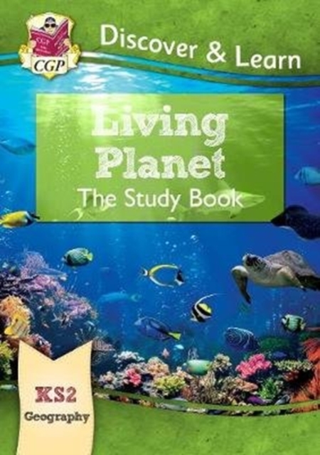 KS2 Geography Discover & Learn: Living Planet Study Book, Paperback / softback Book