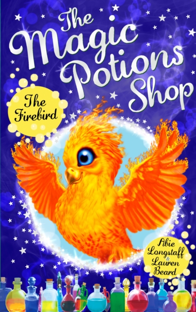 The Magic Potions Shop: The Firebird, Paperback / softback Book