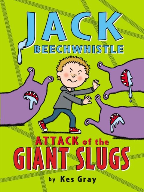 Jack Beechwhistle: Attack of the Giant Slugs, Paperback / softback Book