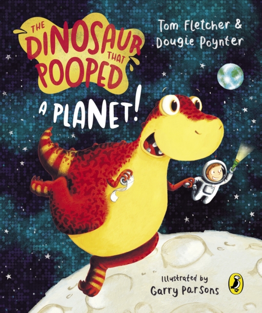 The Dinosaur that Pooped a Planet!, Board book Book