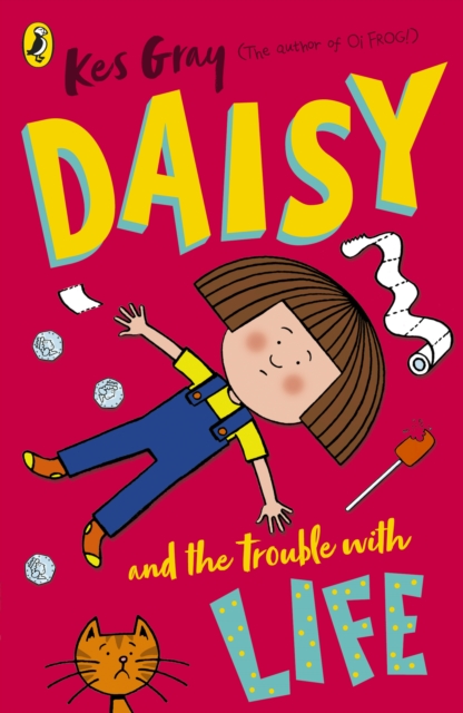 Daisy and the Trouble with Life, Paperback / softback Book
