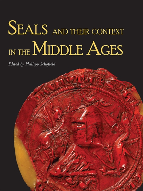 Seals and their Context in the Middle Ages, EPUB eBook
