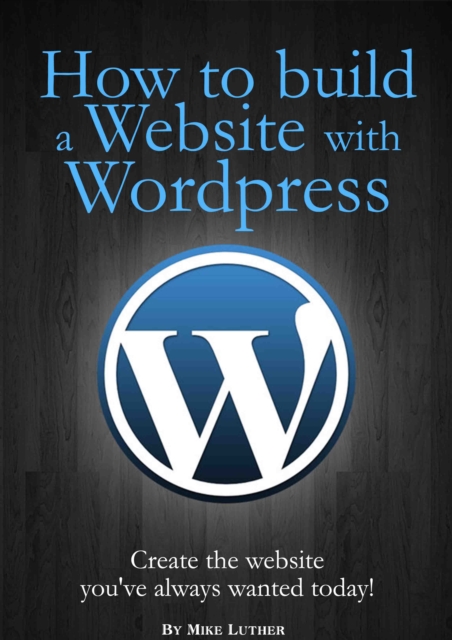 How To Build A Website Using Wordpress, EPUB eBook