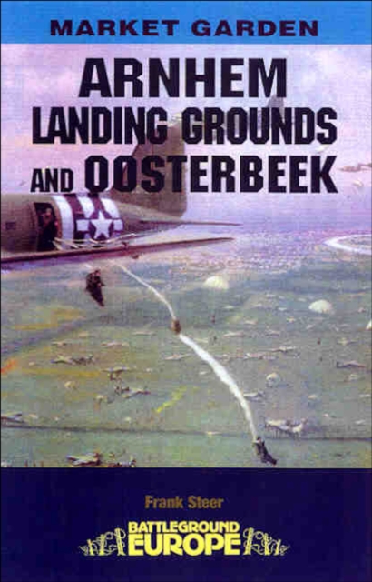 Arnhem: Landing Grounds and Oosterbeek, EPUB eBook