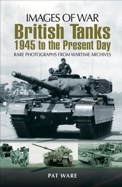British Tanks: 1945 to the Present Day, EPUB eBook