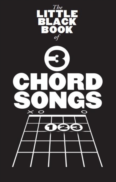 The Little Black Songbook : 3 Chord Songs, Book Book