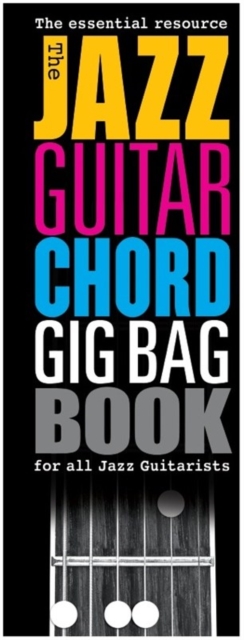 The Jazz Guitar Chord Gig Bag Book, Book Book